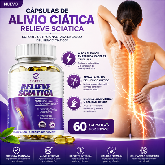 CÁPSULAS DE ALIVIO CIÁTICA RELIEVE SCIATICA – Apoyo diario para la comodidad de piernas, espalda y movilidad