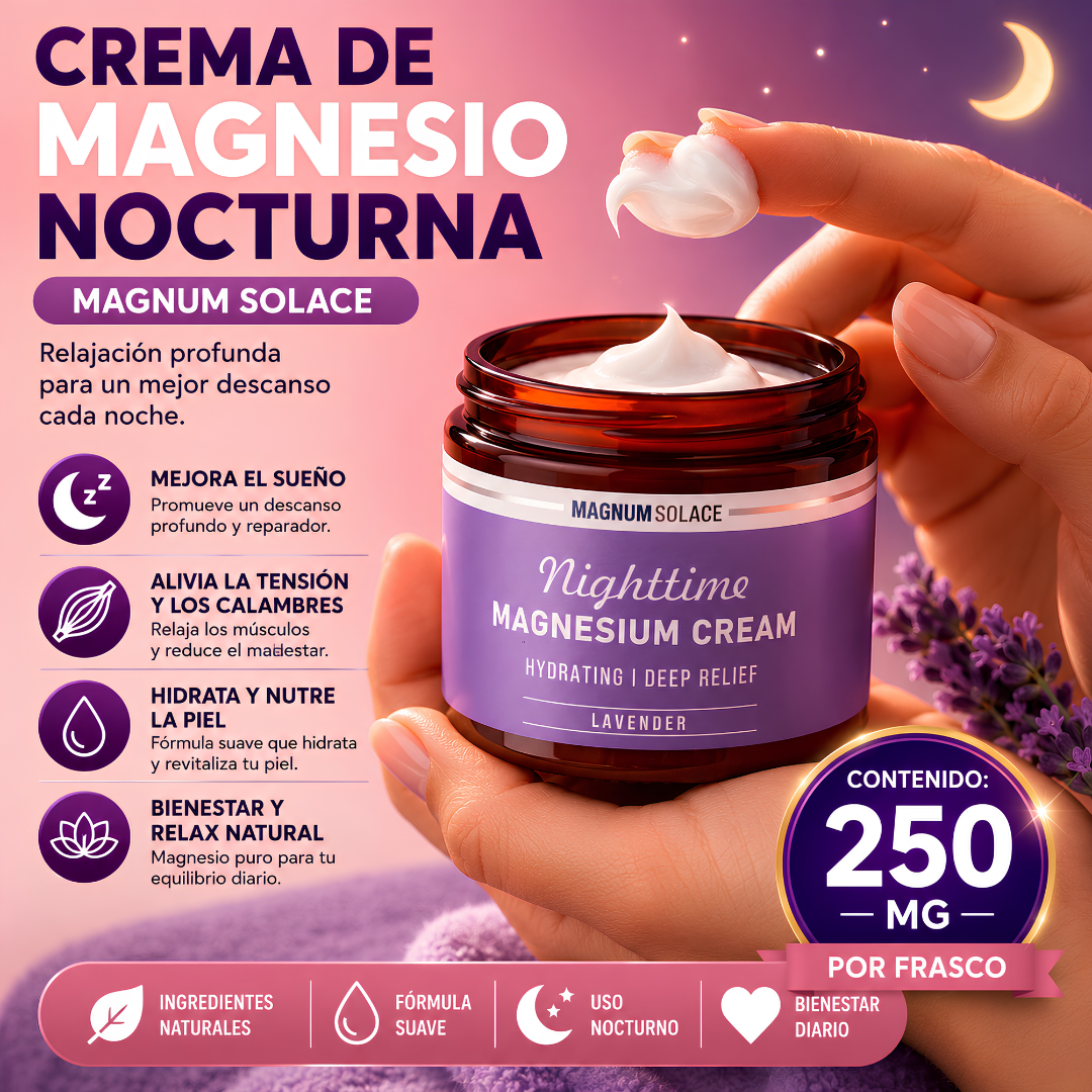 CREMA DE MAGNESIO NOCTURNA MAGNUM SOLACE – Relajación y descanso nocturno